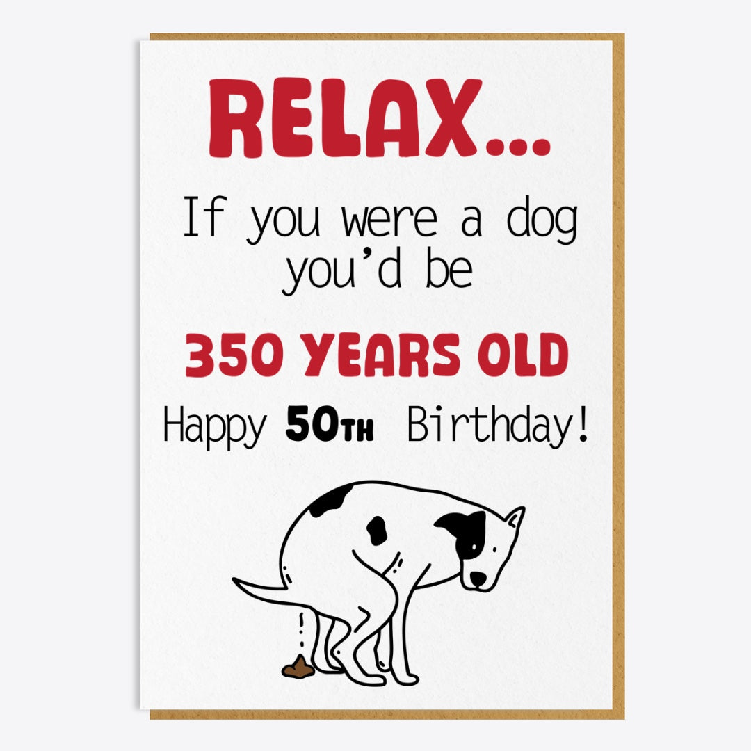 50th Birthday Card - If you were a dog...
