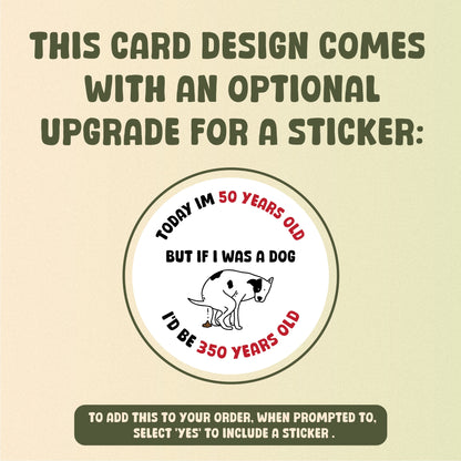50th Birthday Card - If you were a dog...