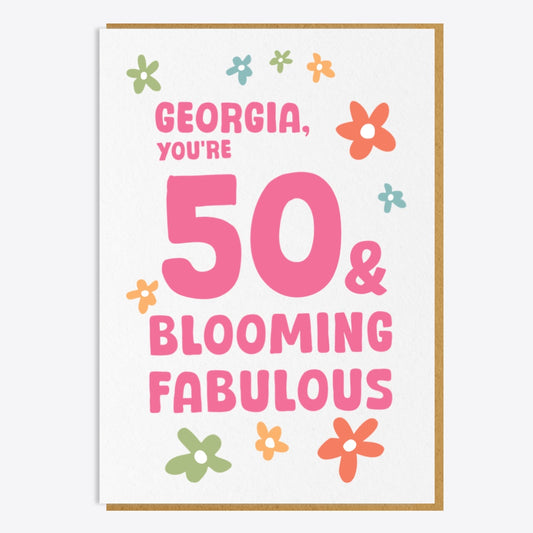 50th Birthday Card - You're 50 And Blooming Fabulous
