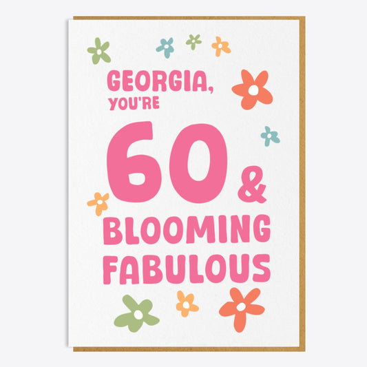 60th Birthday Card - You're 60 And Blooming Fabulous