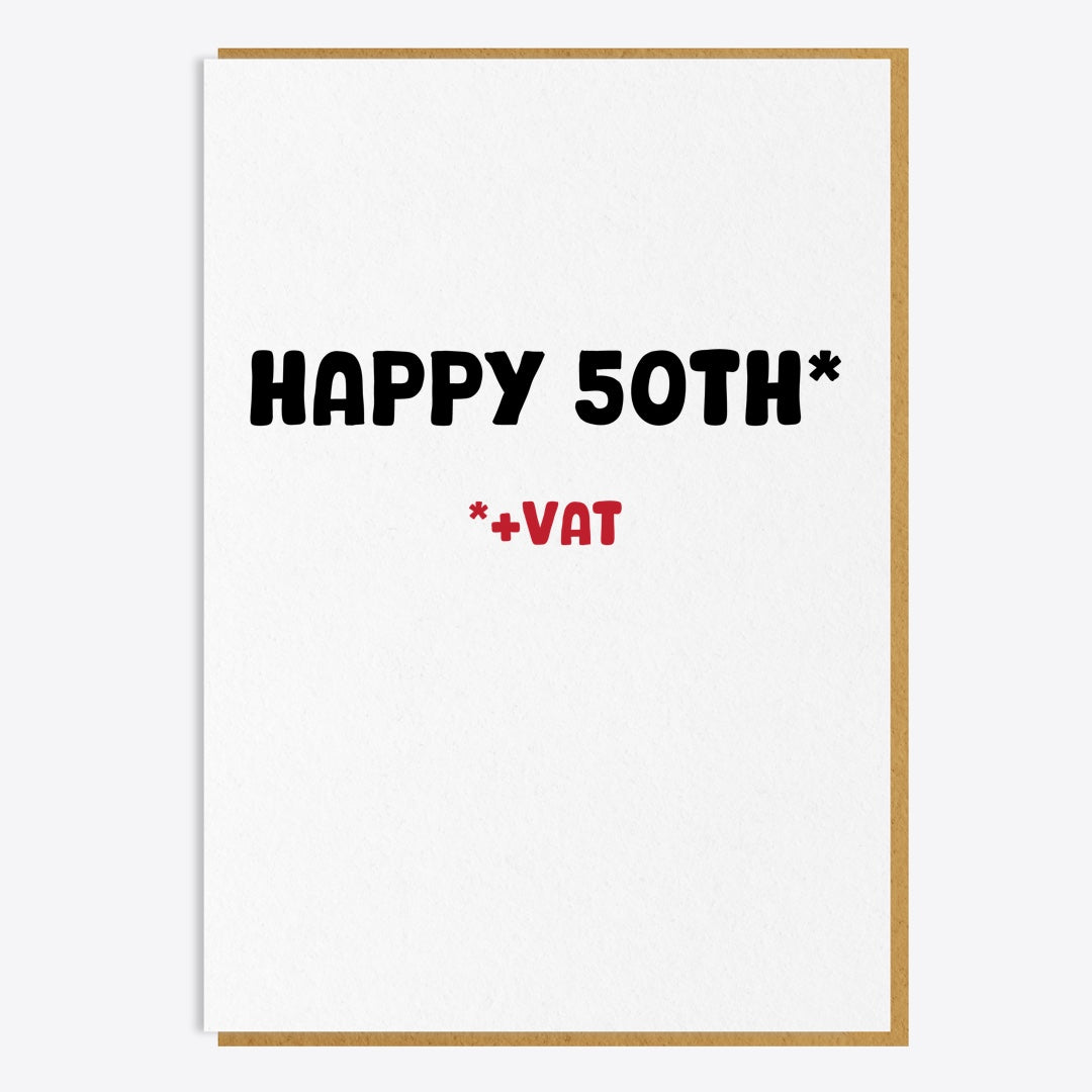 60th Birthday Card - Happy 50th + VAT