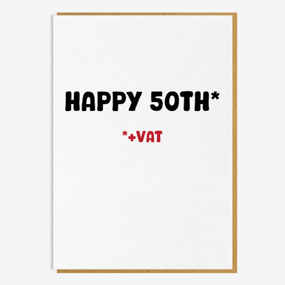 60th Birthday Card - Happy 50th + VAT
