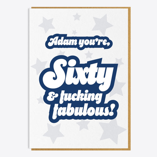 60th Birthday Card - 60 And Fucking Fabulous