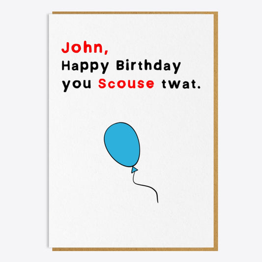 Birthday Card - Scouse Twat