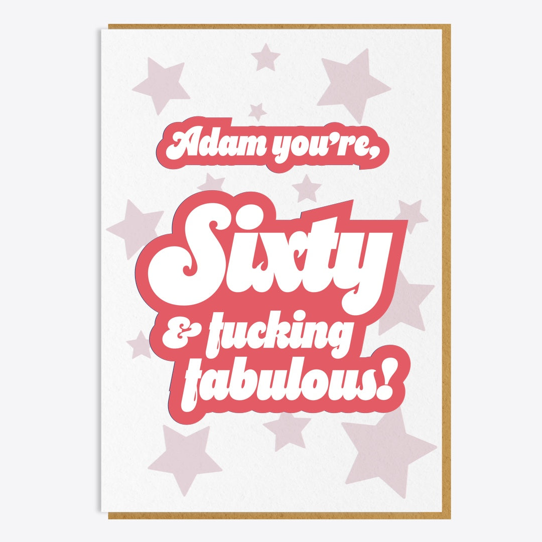 60th Birthday Card - 60 And Fucking Fabulous