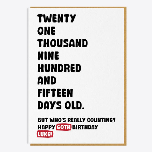 60th Birthday Card - Twenty One Thousand...